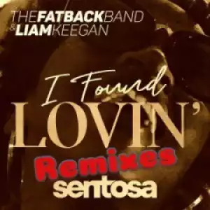 The Fatback Band - I Found Lovin (Shona SA Remix) Ft. Liam Keegan